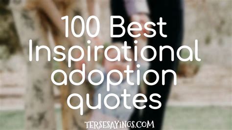 inspirational adoption quotes|31 Inspiring Quotes About Adoption [Get the Tissues!].
